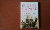Eugène Godard. Une vie en ballon, 1827-1890
. FOUBERT Philippe
