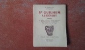 Saint-Guilhem-le-Désert. Guide. Les Gorges de l'Erau - Le village - Les Environs - Histoire - Curiosités - Légende - Folklore 
. DEZEUZE F. ...