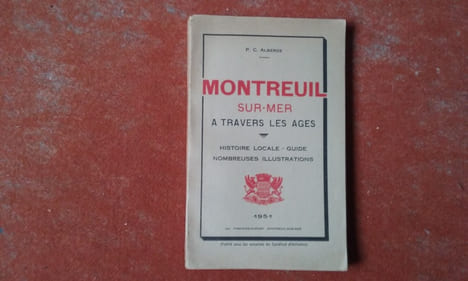 Montreuil-sur-Mer à travers les âges. Histoire locale - Guide
. ALBERGE P. C.