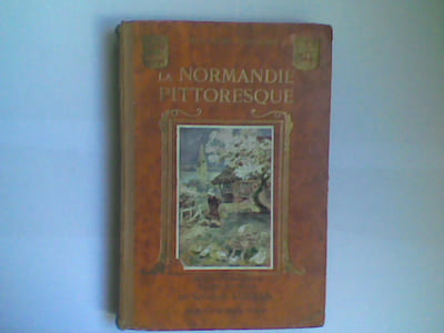La Normandie pittoresque. Haute-Normandie