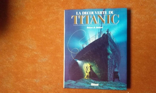 La découverte du Titanic
