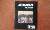 Jeranian Richard - Avec une biographie, une bibliographie et une documentation complète sur le peintre et son oeuvre
. JERANIAN Richard
