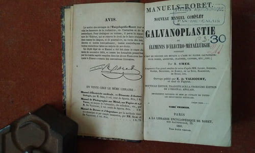 Nouveau manuel complet de Galvanoplastie ou éléments d'électro-métallurgie contenant l'art de réduire les métaux à l'aide du fluide galvanique pour dorer, argenter, platiner, cuivrer, etc, - Tome 1er