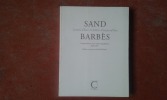 Sand - Barbès. Correspondance d'une amitié républicaine (1848 - 1870)
. SAND George - BARBES Armand
