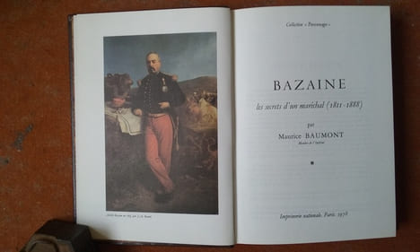 Bazaine. Les secrets d'un maréchal (1811 -1888)
. BAUMONT Maurice