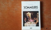 Sommeliers - La passion des vins et des spiritueux
. SAINT-ROCHE Christian R.
