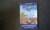 Aix-en-Provence et le Pays d'Aix
. COSTE Jean-Paul
