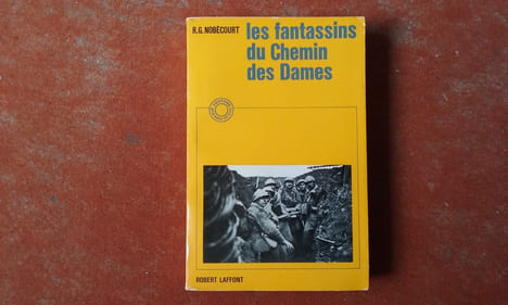 Les fantassins du Chemin des Dames
. NOBECOURT René-Gustave