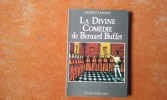 La Divine Comédie de Bernard Buffet
. DURAND Georges
