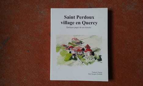 Saint-Perdoux village du Quercy - Quelques pages de son histoire
. TAYRAC François - PERNELLE Jean-Jacques
