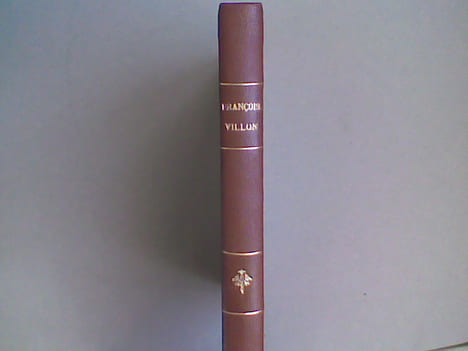 François Villon. Poète et Clerc tonsuré . LAS VERGNAS Georges