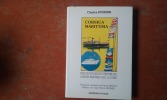 Corsica Maritima. Près de deux siècles d'histoire des liaisons maritimes avec la Corse
. FINIDORI Charles
