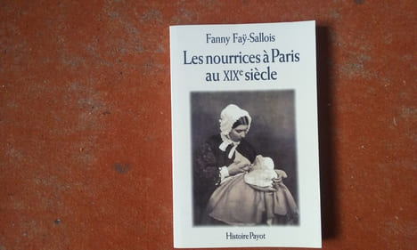 Le nourrices à Paris au XIXe siècle
. FAY-SALLOIS Fanny