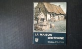 La Maison bretonne
. STANY GAUTHIER J. - 
