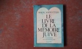 Le Livre de la Mémoire Juive. Calendrier d'un martyrologe
. WIESENTHAL Simon
