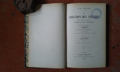La Direction des Ateliers. Etude suivie d'un mémoire sur l'emploi des Courroies. Avec une note sur l'utilisation des ingénieurs diplomés.