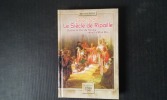 Le Siècle de Ripaille, 1350-1450 - Quand le Duc de Savoie rêvait d'être Roi...
. SACHE Bernard
