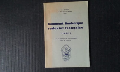 Comment Dunkerque redevint française (1662)