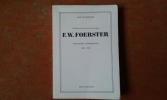 Un maître à penser pour notre temps - F. W. Foerster. Souvenirs et témoignages (1869 - 1966) - Tome II 1940-1966
. BERCHEM Anne (van)
