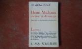 Henri Michaux, esclave et démiurge - Essai sur la loi de domination-subordination
. BEGUELIN Marianne
