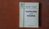 Napoléon et la Marine
. MASSON Philippe - MURACCIOLE José Napoléon
