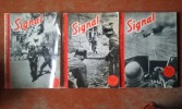"Signal" - Sélection tirée de l'édition du "Berliner Illustrirte Zeitung" servant de propagande de guerre allemande durant les années 1940-1945. Tomes ...