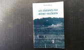 Les enfants du Mont-Valérien - Récits 1910-1944
. DELAHAYE Martine
