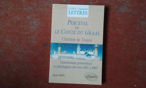 Chrétien de Troyes. Perceval ou le Conte du Graal (d'après l'édition de Félix Lecoy) - Commentaire grammatical et philologique des vers 1301 à 3407