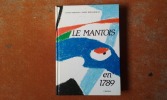 Le Mantois en 1789 - Le témoignage des Cahiers de doléances
. BRESSON Lucien - BERNARDEAU Irène
