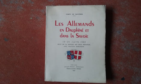 Les Allemands en Dauphiné et dans la Savoie, 19-25 juin 1940 - Récit de la défense des deux Provinces
. BUFFIERES (Comte de)
