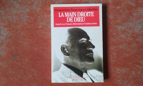 La main droite de Dieu. Enquête sur François Mitterrand et l'extrême-droite
. FAUX Emmanuel - LEGRAND Thomas - PEREZ Gilles
