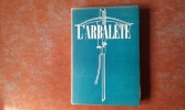 L'Arbalète - Revue de littérature - N° 11, été 1946
. SHERWOOD R.E. -  LARRONDE  O.  - CLEMENT  A.  - MOULOUDJI 
