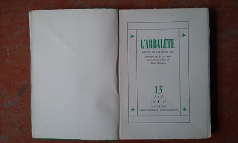 L'Arbalète - Revue de littérature - N° 13, été 1948
. ARTAUD Antonin - GARCIA LORCA Federico - LEDUC Violette - VITRAC Roger - BEIGBEDER Marc - DES ...