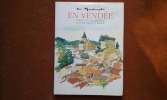 En Vendée. Carnet d'un amateur - Cent aquarelles et dessins
. MAUDONNET Paul
