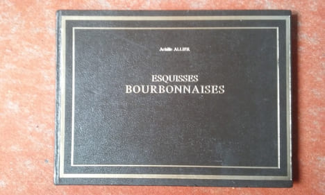 Esquisses Bourbonnaises
. ALLIER Achille