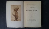 Le prestige de Jean-Jacques Rousseau. Souvenirs - Documents - Anecdotes
. BUFFENOIR Hippolyte
