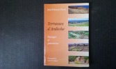 Terrasses d'Ardèche. Paysages et patrimoine
. BLANC Jean-François
