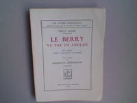 Le Berry vu par un Anglais (Berry, the heart of France)