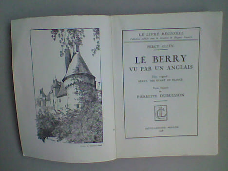 Le Berry vu par un Anglais (Berry, the heart of France) . ALLEN Percy