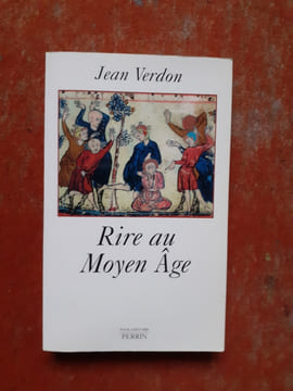 Rire au Moyen Age
. VERDON Jean