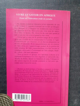 Vivre et savoir en Afrique - Essai sur l'éducation orale en yoruba
. ASSABA Claude