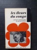 Les fleurs du Congo - Suivi de commentaires de Gérard Althabe
. Collectif / ALTHABE Gérard
