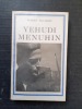 Yehudi Menuhin - The story of the man and the musicien
. MAGIDOFF Robert
