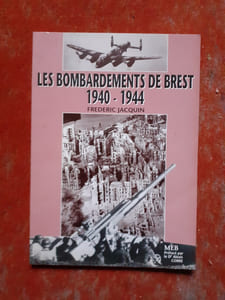 Les bombardements de Brest (1940-1944)
