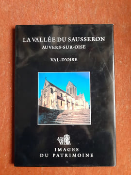 La vallée du Sausseron. Auvers-sur-Oise - Val d'Oise
. SOMERS Agnès - CRNOKRAK Catherine