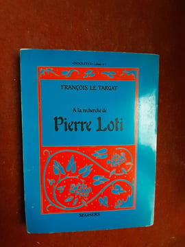 A la recherche de Pierre Loti
. LE TARGAT François
