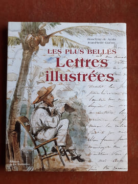 Les plus belles Lettres illustrées
. AYALA Roselyne de - GUENO Jean-Pierre