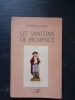 Les santons de Provence
. ARNAUD D'AGNEL Gustave
