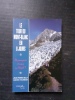 Le tour du Mont-Blanc en 8 jours
. GELLY Jean-Pierre - FOURNIER André
