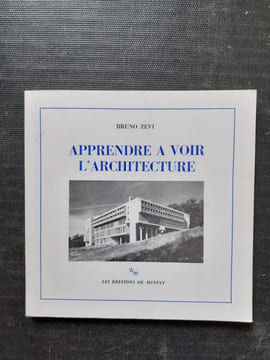 Apprendre à voir l'architecture
. ZEVI Bruno